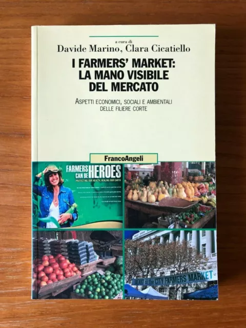 ⚫Farmers' Market: La Mano Visibile Del Mercato. Marino Cicatiello Franco Angeli