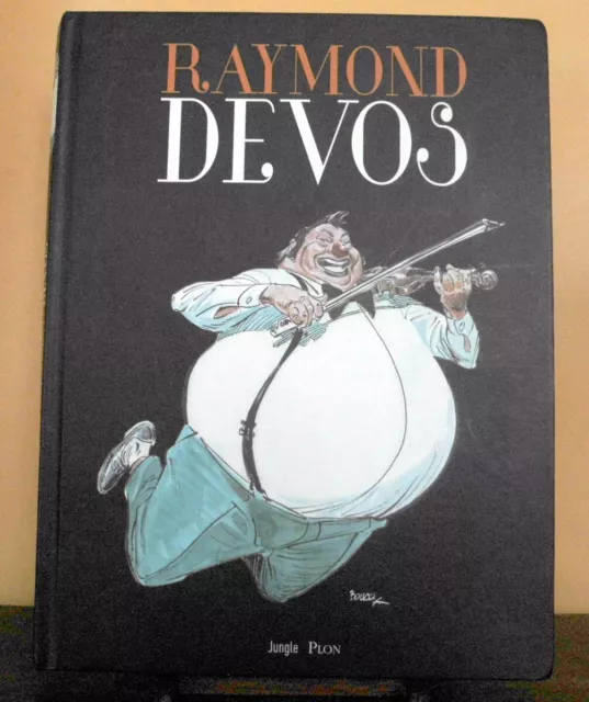 Bd Raymond Devos Francois Boucq Edition Plon  2017