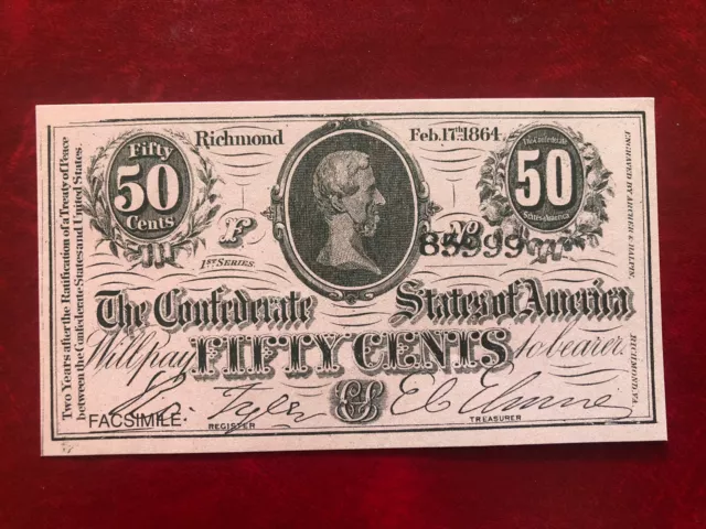 The Confederate States Of America Fifty Cents Facsimile Banknotes 1864