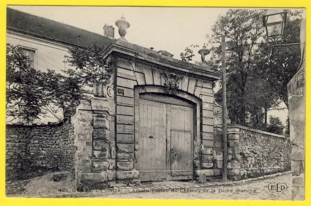 cpa 94 - GENTILLY (Val de Marne) Ancien PORTAIL du CHÂTEAU de la REINE BLANCHE