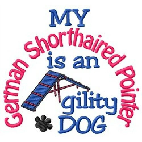 My German Shorthaired Pointer is An Agility Dog Ladies T-Shirt - DC1898L