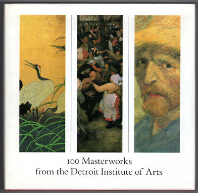 100 Masterworks from the Detroit Institute of Arts ~ Henshaw, Julia; Peck, Willi
