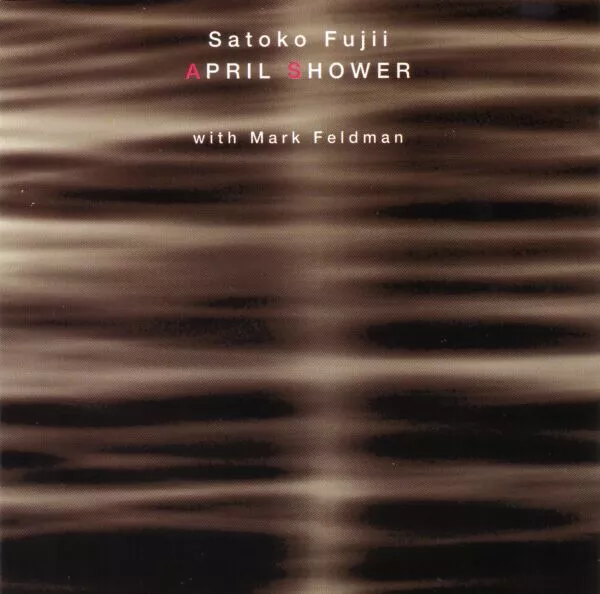 Satoko Fujii con Mark Feldman - ducha de abril (CD, álbum) (Muy bueno plus (EN MUY BUEN ESTADO+))