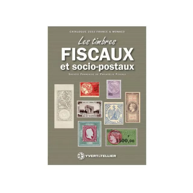 Catalogue des timbres fiscaux de France et Monaco 2022.