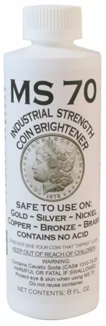 Industrial Strength Coin Brightener MS 70 For Gold Silver Nickel Copper 8 oz.
