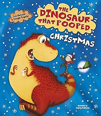 The Dinosaur That Pooped Christmas!, Fletcher, Tom & Poynter, Dougie, Used; Good