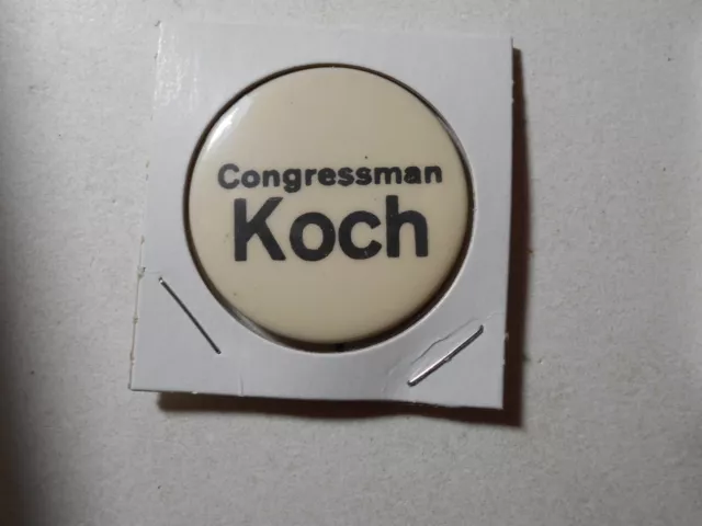 1-1/2" Congressman Ed Koch New York U.S. House cello pinback button.