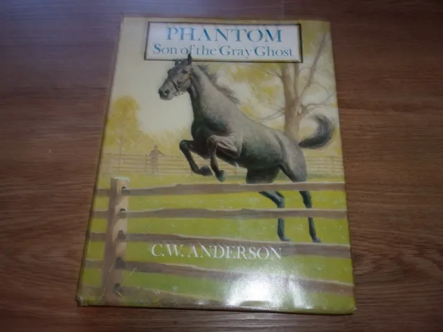 Phantom Son Of Gray Ghost C.w. Anderson Horse Book - 1St Edition Hardback W/Dj