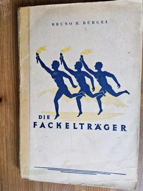 DIE FACKELTRÄGER -bruno Bürgel