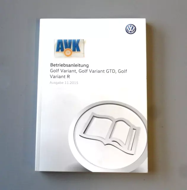 Betriebsanleitung Bedienungsanleitung  Ausgabe 11 2015 VW Golf VII 7 Variant