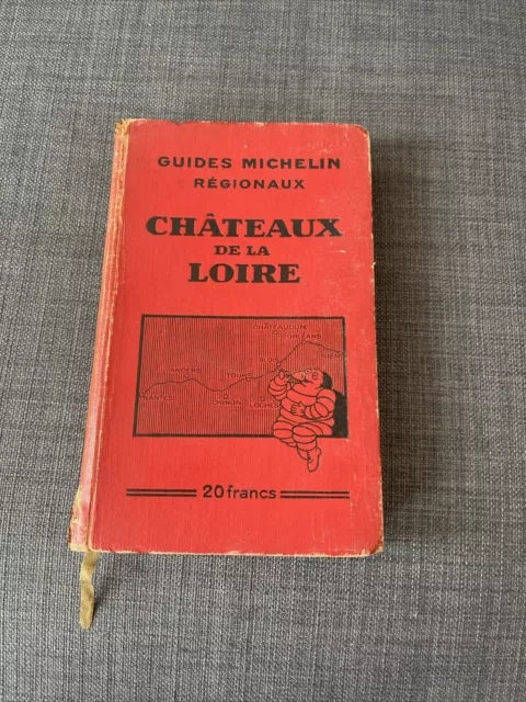 guide michelin régionaux   chateaux de la loire 1932-1933 @ 25€ Envoi Gratuit