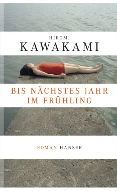 Bis nächstes Jahr im Frühling von Hiromi Kawakami (Hardcover)