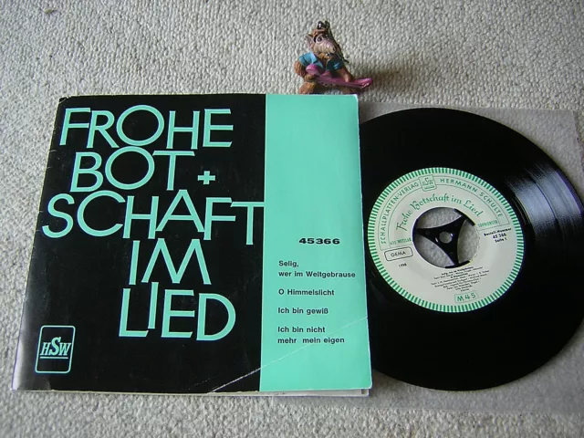 FROHE BOTSCHAFT IM LIED 45366 Selig wer im Weltgebrause  7"EP +FOC HSW