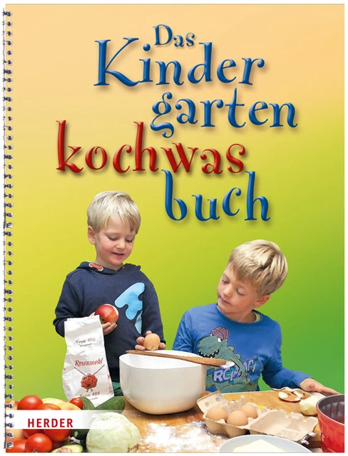 Das Kindergartenkochwasbuch Brigitte Wege, Mechthild Wessel