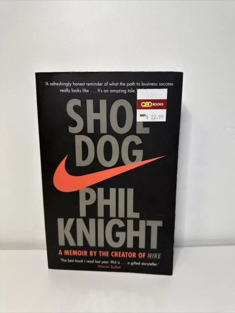 Shoe Dog: A Memoir by the Creator of NIKE by Phil Knight (Paperback, 2018)