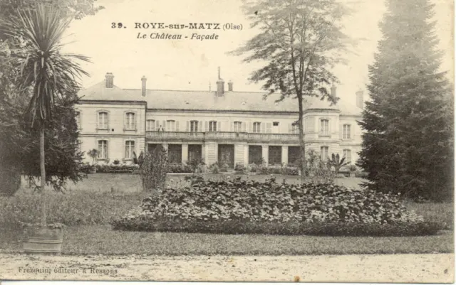 Antique postcard ROYE-SUR-MATZ 39 the castle facade written 1915