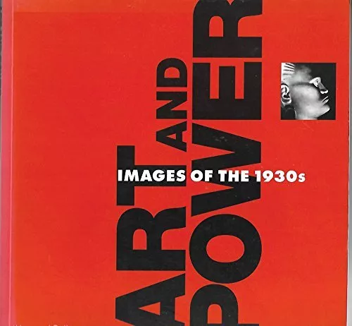 Art and Power: Images of the 1930s, Caiger-Smith, M.