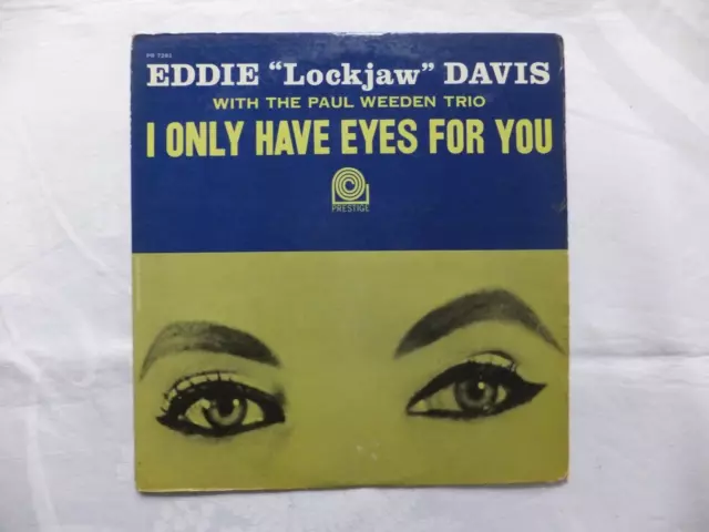 LP Eddie Lockjaw Davis: I Only Have Eyes For You (US OG RVG Prestige G+/VG)