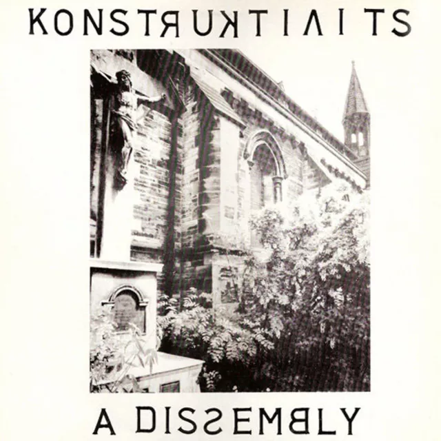 Konstruktivists - A Dissembly (Vinyl LP+7" - 2016 - US - Original)