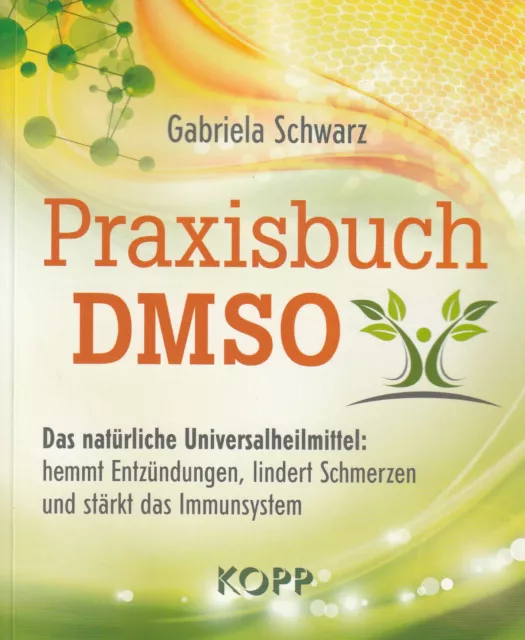 PRAXISBUCH DMSO - Gabriela Schwarz - KOPP VERLAG - NEU