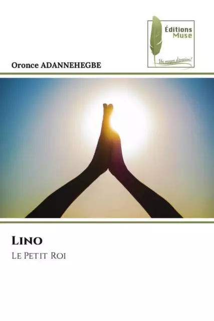 Lino Le Petit Roi Oronce Adannehegbe Taschenbuch Paperback Französisch 2023