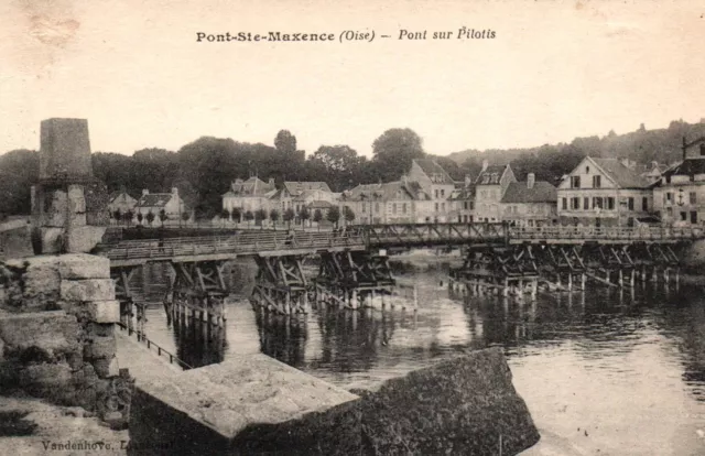CPA 60 - PONT-STE-MAXENCE (Oise) - Pont sur Pilotis
