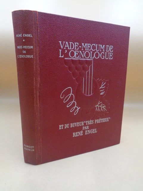 René Engel: Vademecum De L'Oenologist And The Drinker " Very Prétieux "