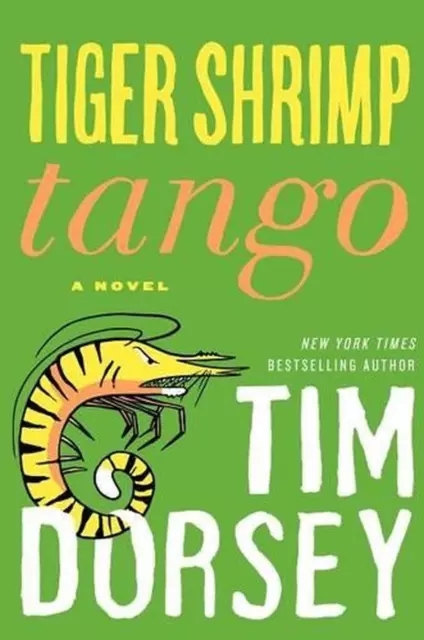 TIGER CREVETTE TANGO : un roman de Tim Dorsey (anglais) livre à ...