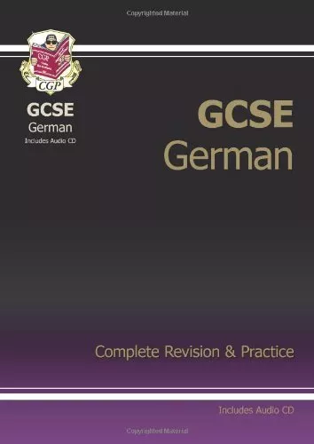 GCSE Deutsch Komplette Revision & Praxis mit Audio CD (A*-G Kurs), CGP Bücher