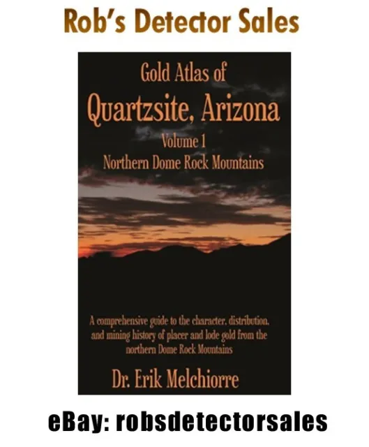Quartzsite Gold Atlas, Northern Dome Rock Mountains Book - Vol 1 - Gold Mining