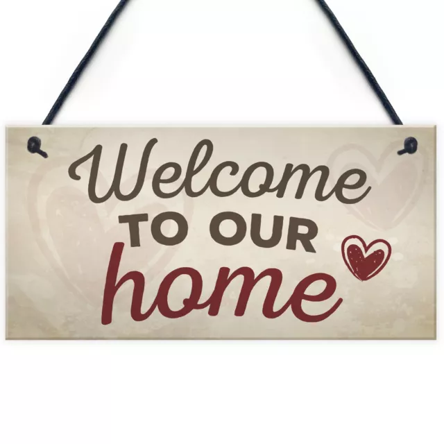 Welcome To Our Home House Wall Plaque Garden Gate Door Sign New Home Gifts