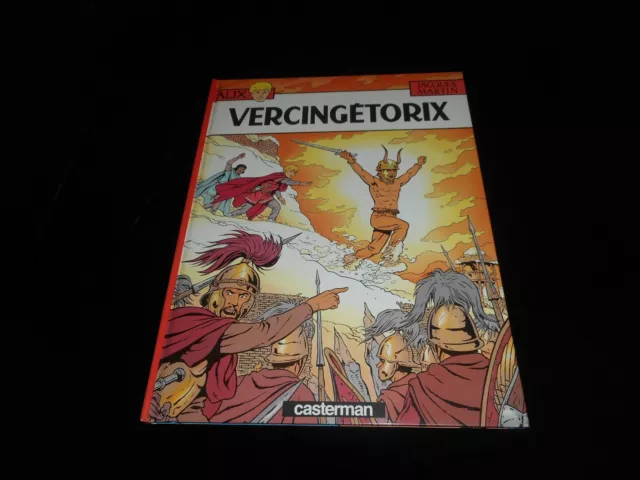 Jacques Martin : Alix 18 : Vercingetorix EO Casterman 1985