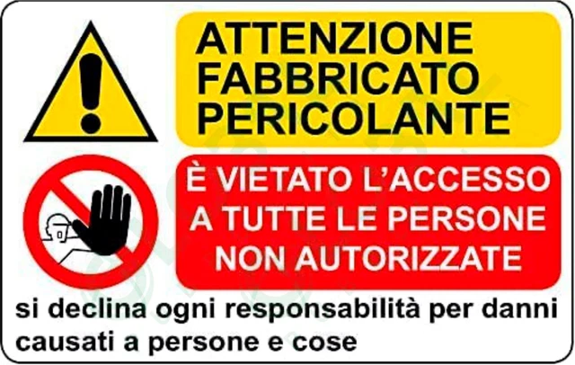 CARTELLO SEGNALETICO - ATTENZIONE FABBRICATO PERICOLANTE - segnaletica segnale