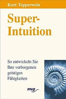 Super- Intuition von Tepperwein, Kurt | Buch | Zustand gut