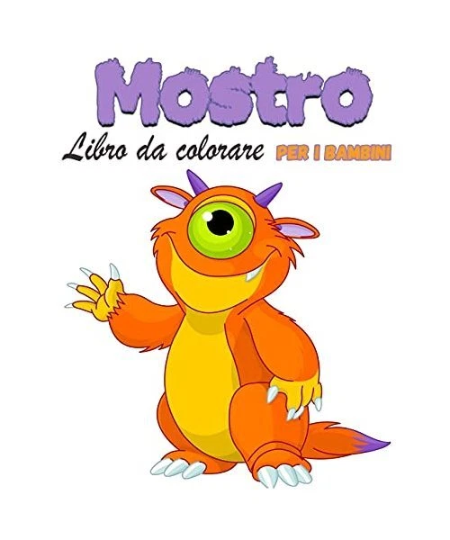 MOSTRO LIBRO DA colorare per bambini: Libro da colorare mostro ...