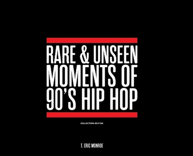 RARE & UNSEEN Moments of 90's Hip Hop Collectors Edtion by T. Eric ...