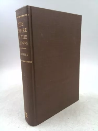 The Empire of the Steppes by Grousset, Rene