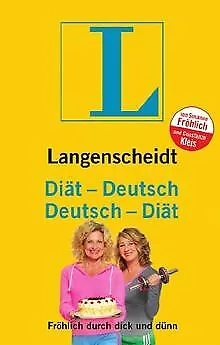 Langenscheidt Diät-Deutsch: Fröhlich durch dick und... | Buch | Zustand sehr gut