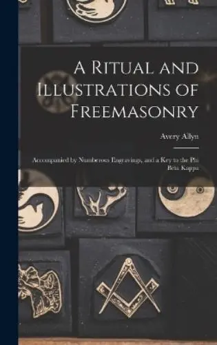 Avery Allyn A Ritual and Illustrations of Freemasonry (Relié)