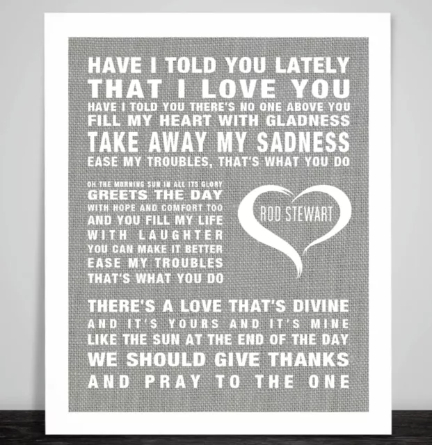 Rod Stewart Have I told you lately Print Poster. Music Song Lyrics. 10 Textures