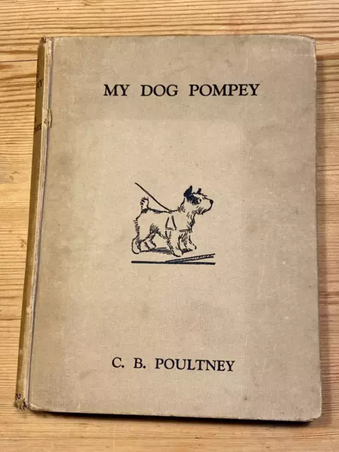 Scottish Sealyham Terrier Dog Story Book "My Dog Pompey" C.b Poultney 1933