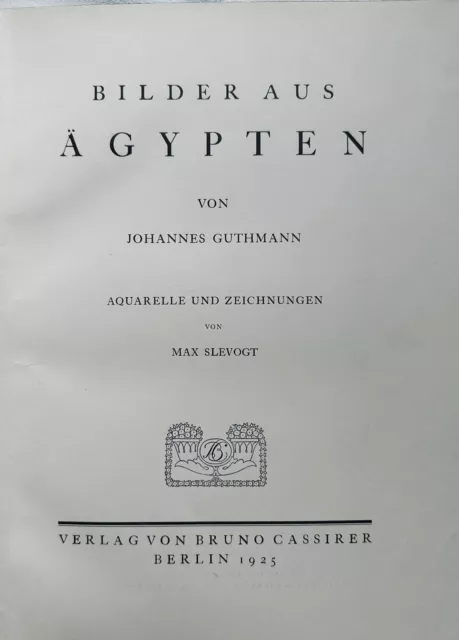 Bilder aus Ägypten. Aquarelle Zeichnungen von Max Slevogt Guthmann,J. 1925