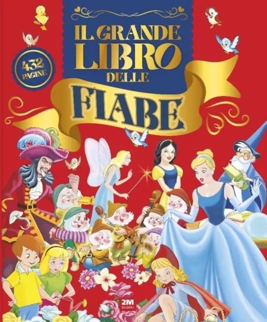 IL GRANDE LIBRO DELLE FIABE - Copertina Rigida Imbottita - 432 Pagine - (contien