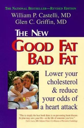 Good Fat Bad Fat Lower Your Cholesterol and Reduce Your Odds a Heart Attack D119