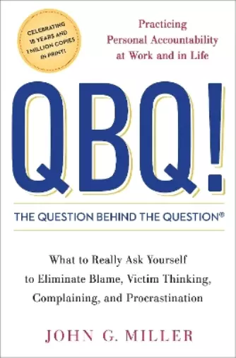 John Miller Qbq! The Question Behind The Question (Relié)