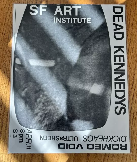 Dead Kennedys Concert Poster SF Art Institute Romeo Void Dickheads Ultrasheen