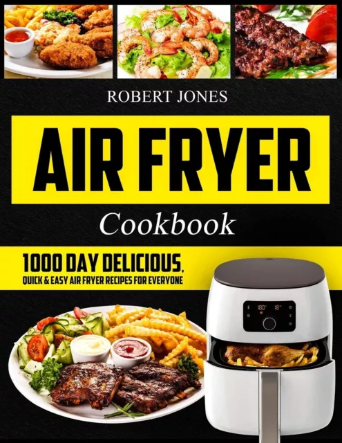 https://www.picclickimg.com/3soAAOSwIFFlNnHb/Air-Fryer-Cookbook-1000-Day-Recipes-by-Robert.webp