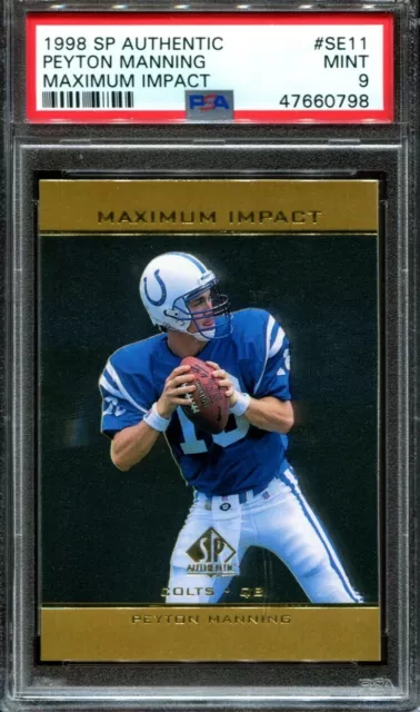 1998 Sp Authentic Peyton Manning Maximum Impact #SE11 Rookie RC PSA 9