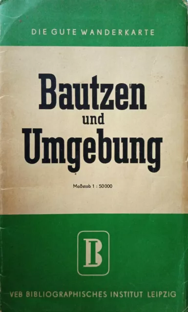 **Die Gute Wanderkarte: BAUTZEN und UMGEBUNG, 1963, M 1:50 000**