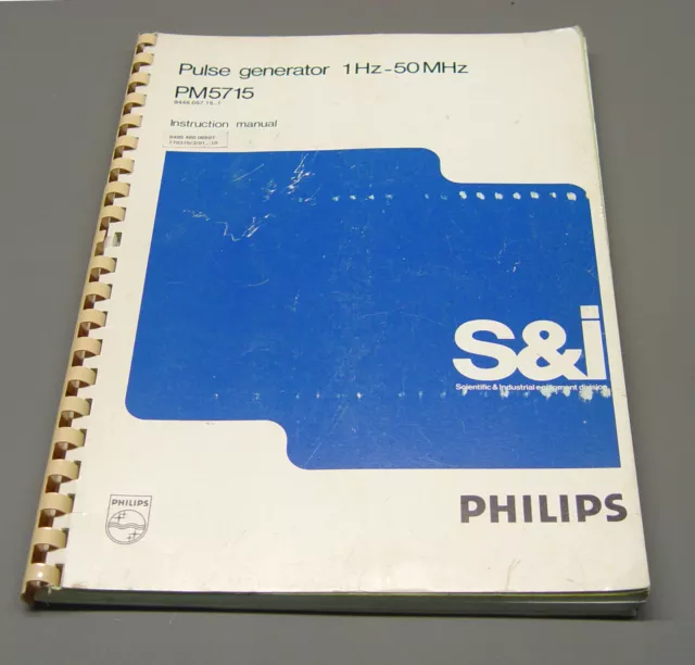 Instruction Manual Philips PM5715 Pulse Generator 1 Hz ... 50 MHz, Op. & Service